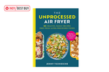 ‘The Best air fryer cookbook IndyBest review Unprocessed Air Fryer’ by Jenny Tschiesche, published by Octopus