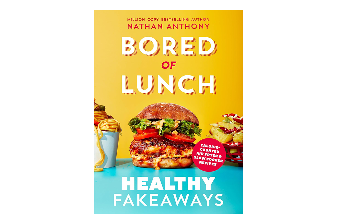Best air fryer cookbook Indybest review ‘Bored of Lunch- The Healthy Slow Cooker Book’ by Nathan Anthony, published by Ebury Press