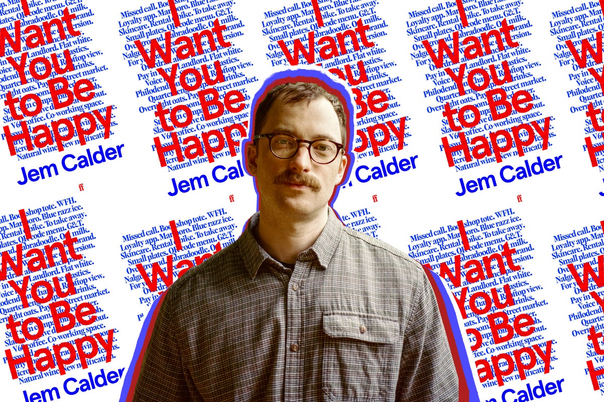 I Want You to Be Happy is the excruciating millennial novel of the summer