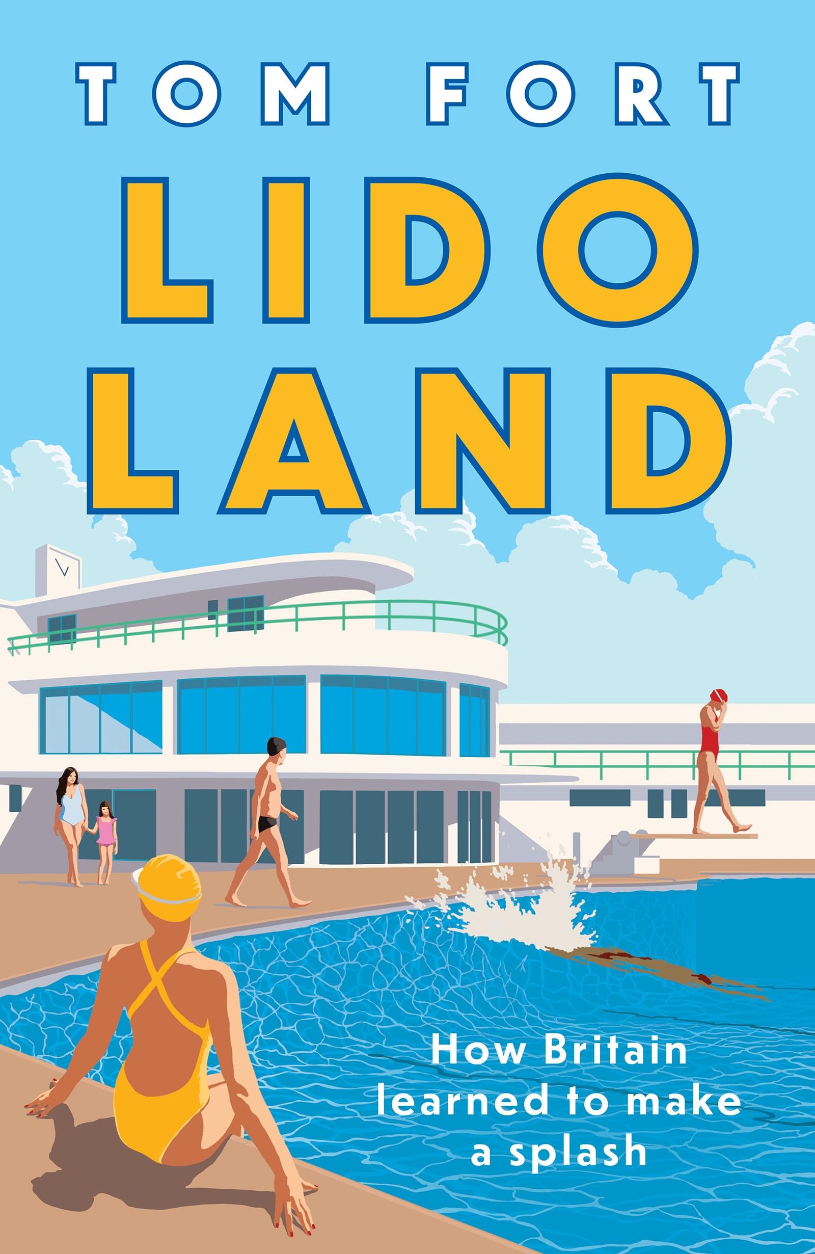 ‘Lido Land: How Britain Learned to Make a Splash’ is available now