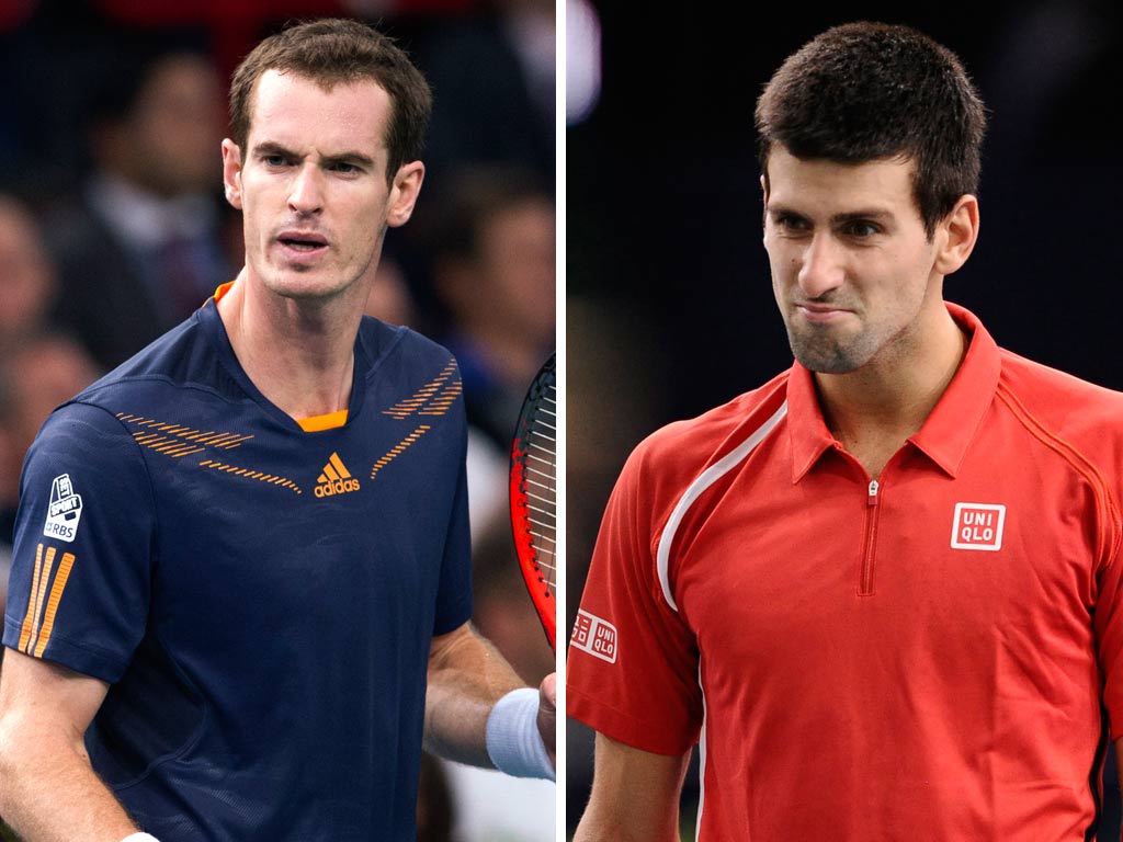 Andy Murray and Novak Djokovic are the in form players