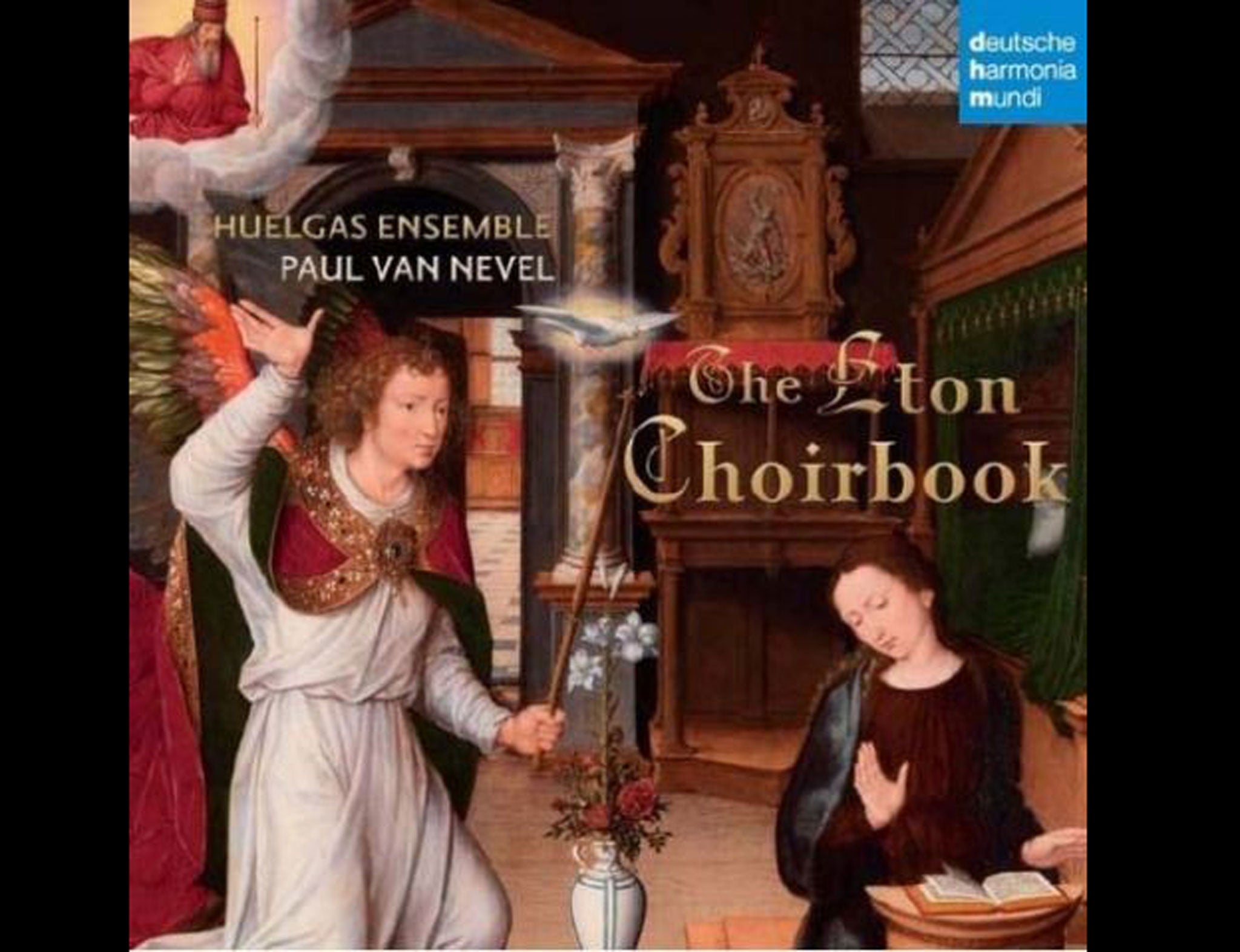 Huelgas Ensemble, The Eton Choirbook (Deutsche Harmonia Mundi)