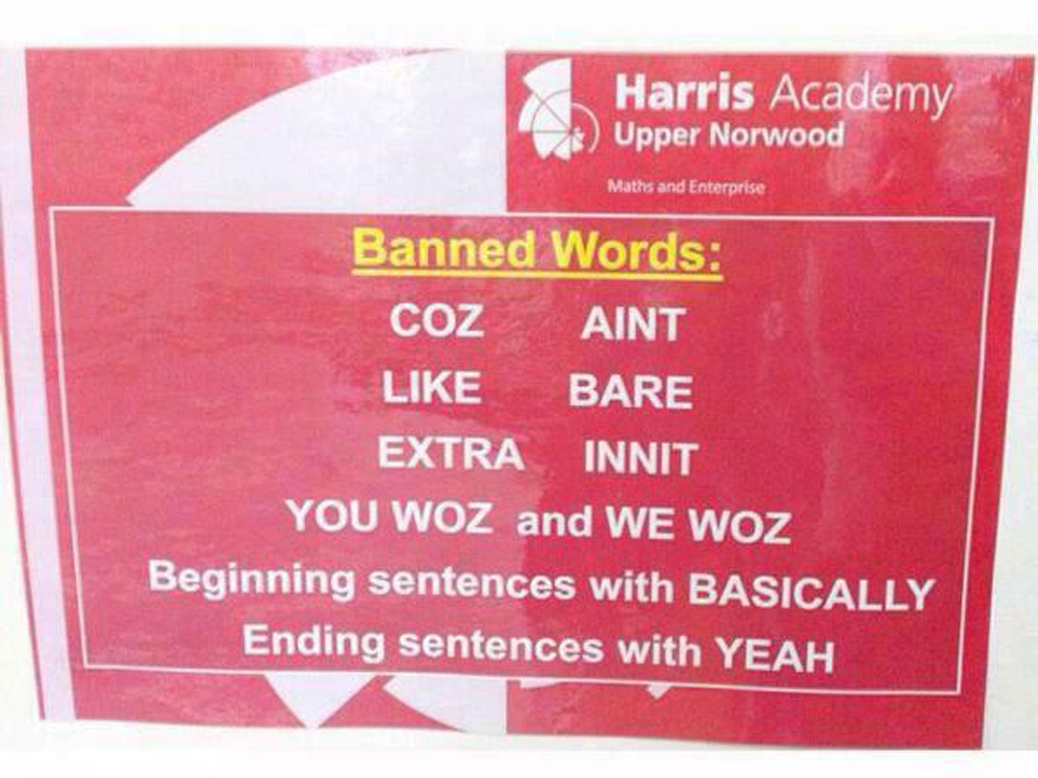 Harris Academy in South London have banned the use of certain slang in an effort to improve standards of English