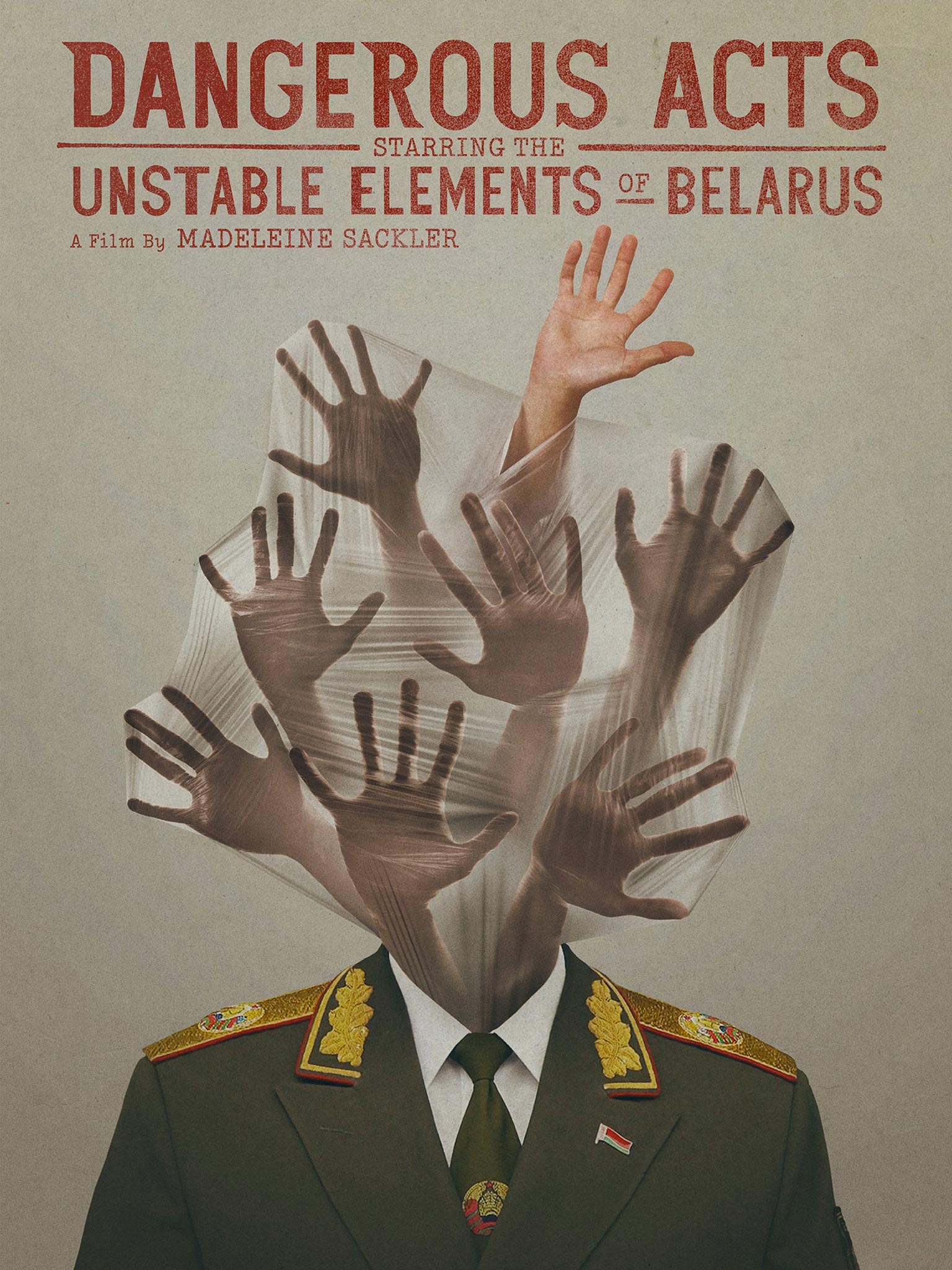 The poster for 'Dangerous Acts starring the unstable elements of Belarus'