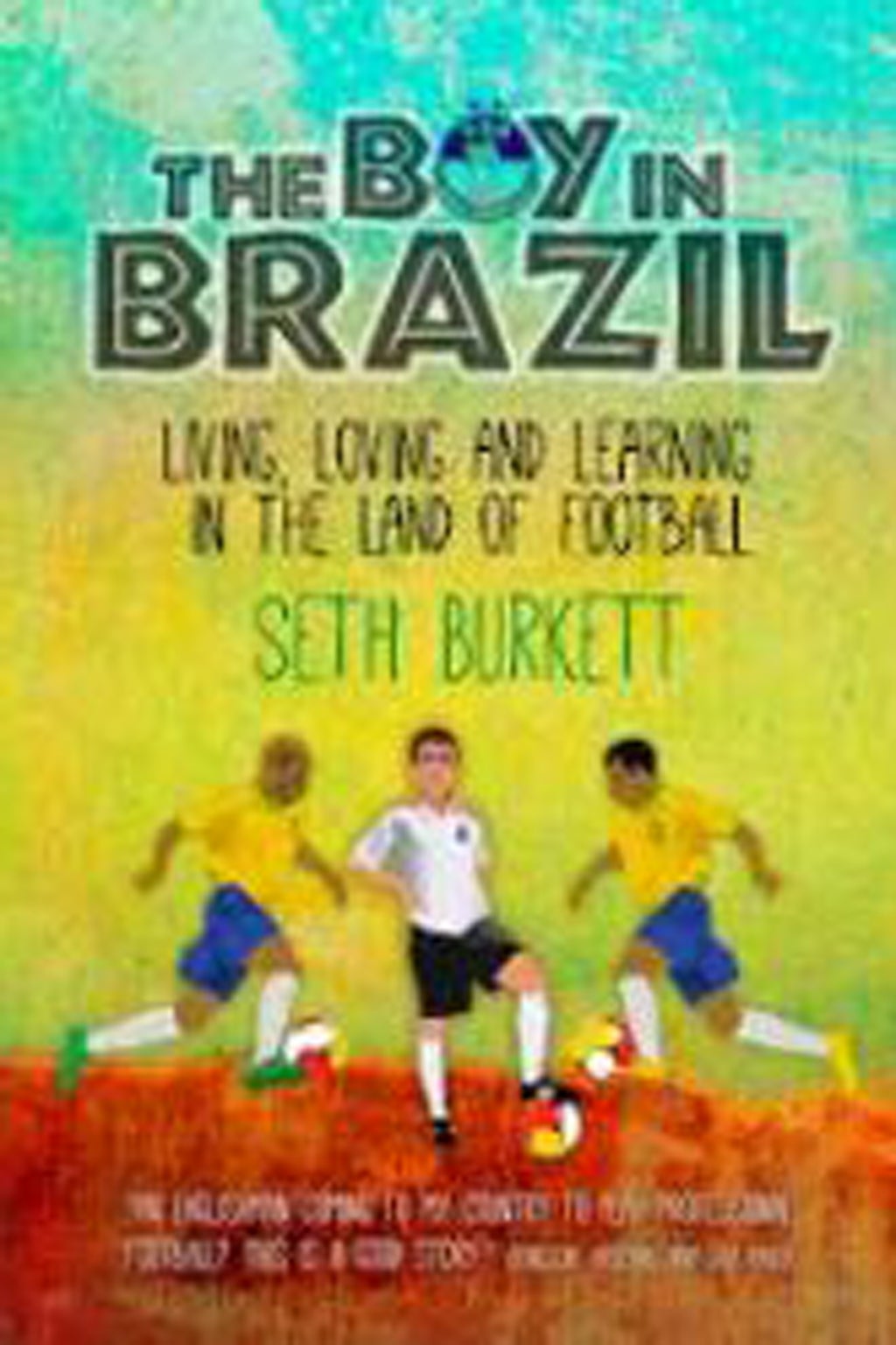 The Boy in Brazil by Seth Burkett