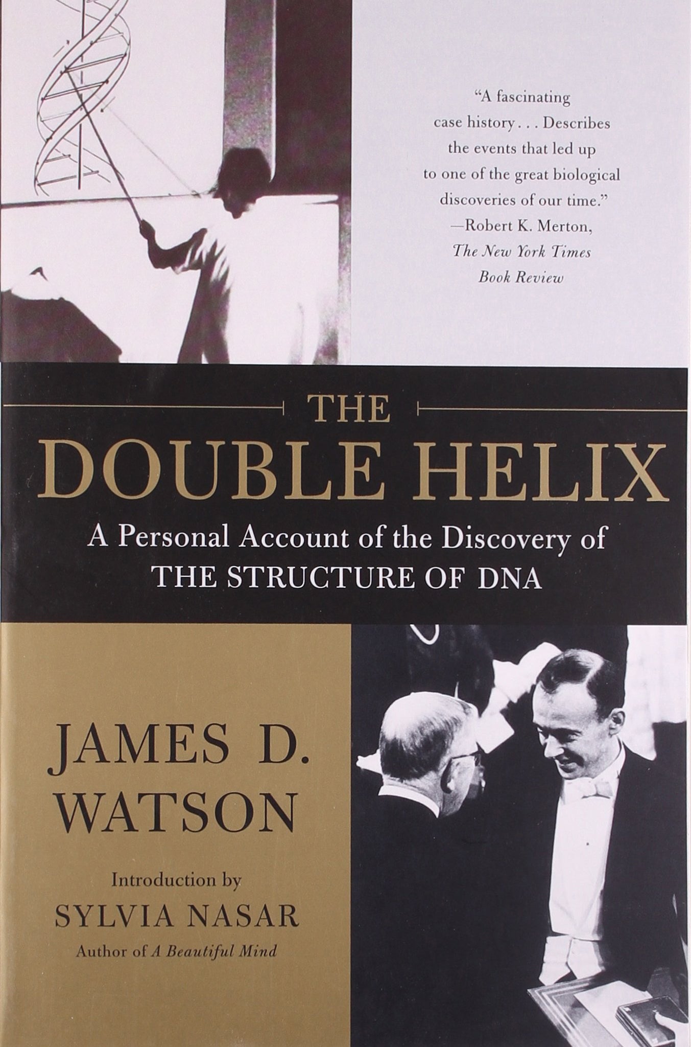 The Double Helix: A Personal Account of the Discovery of the Structure of DNA by James Watson