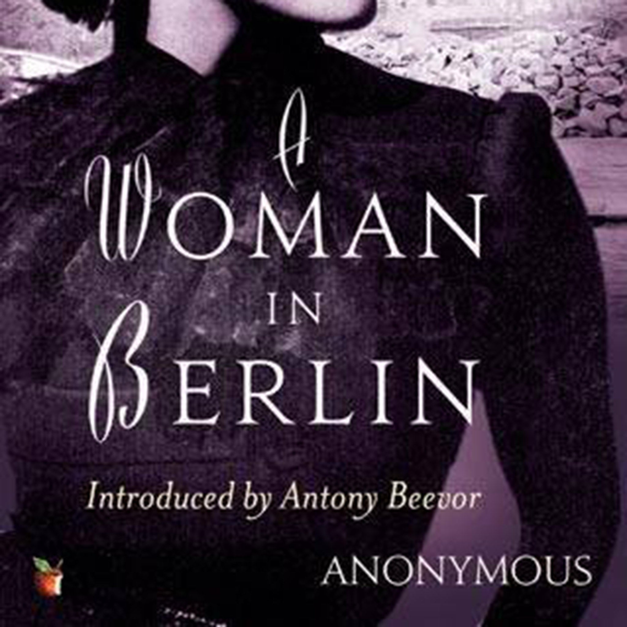 Clear-eyed, unsentimental, but deeply personal, A Woman in Berlin is one of the great documents to come out of the war.