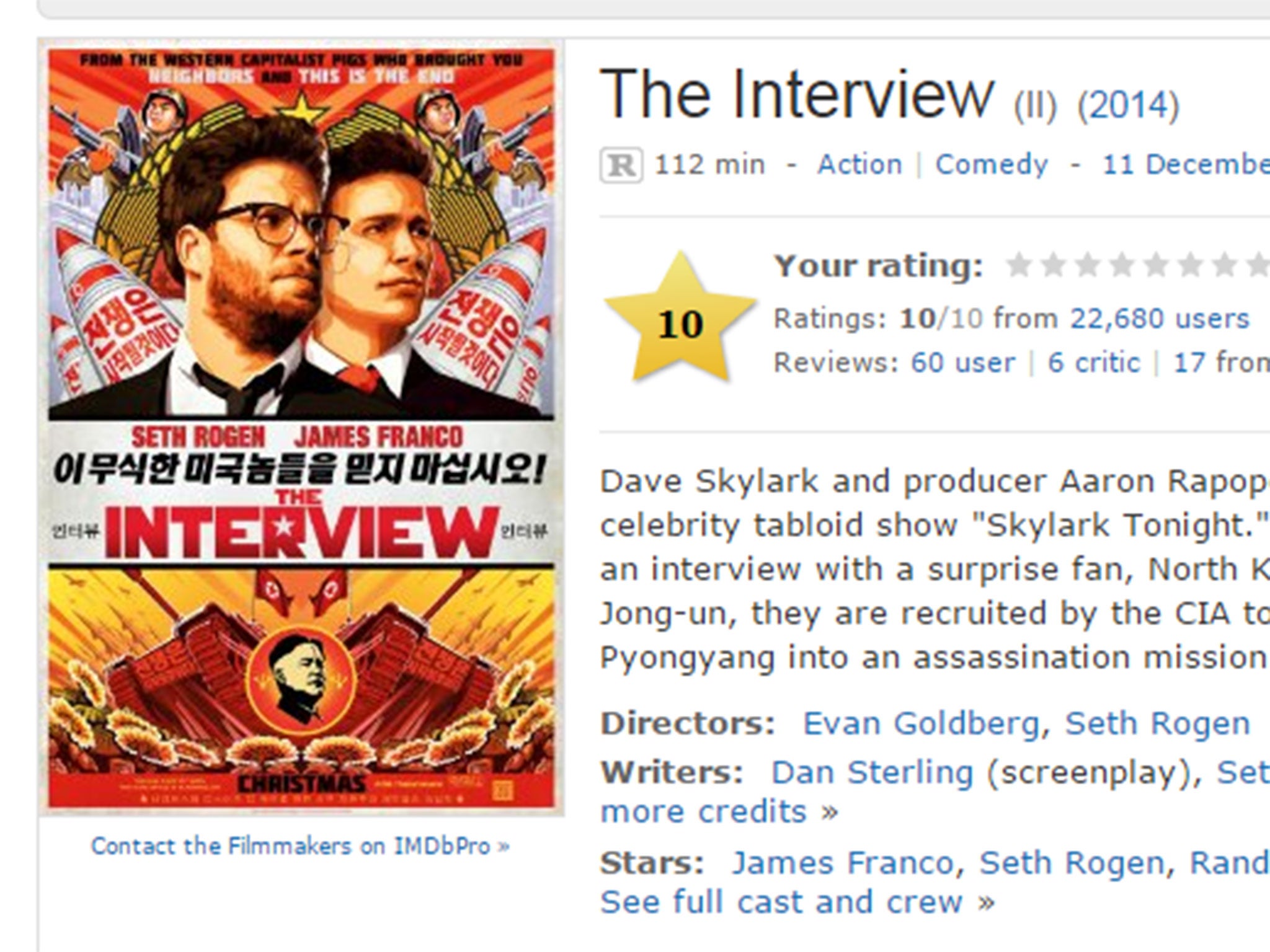 The Interview scores a perfect 10 on IMDB