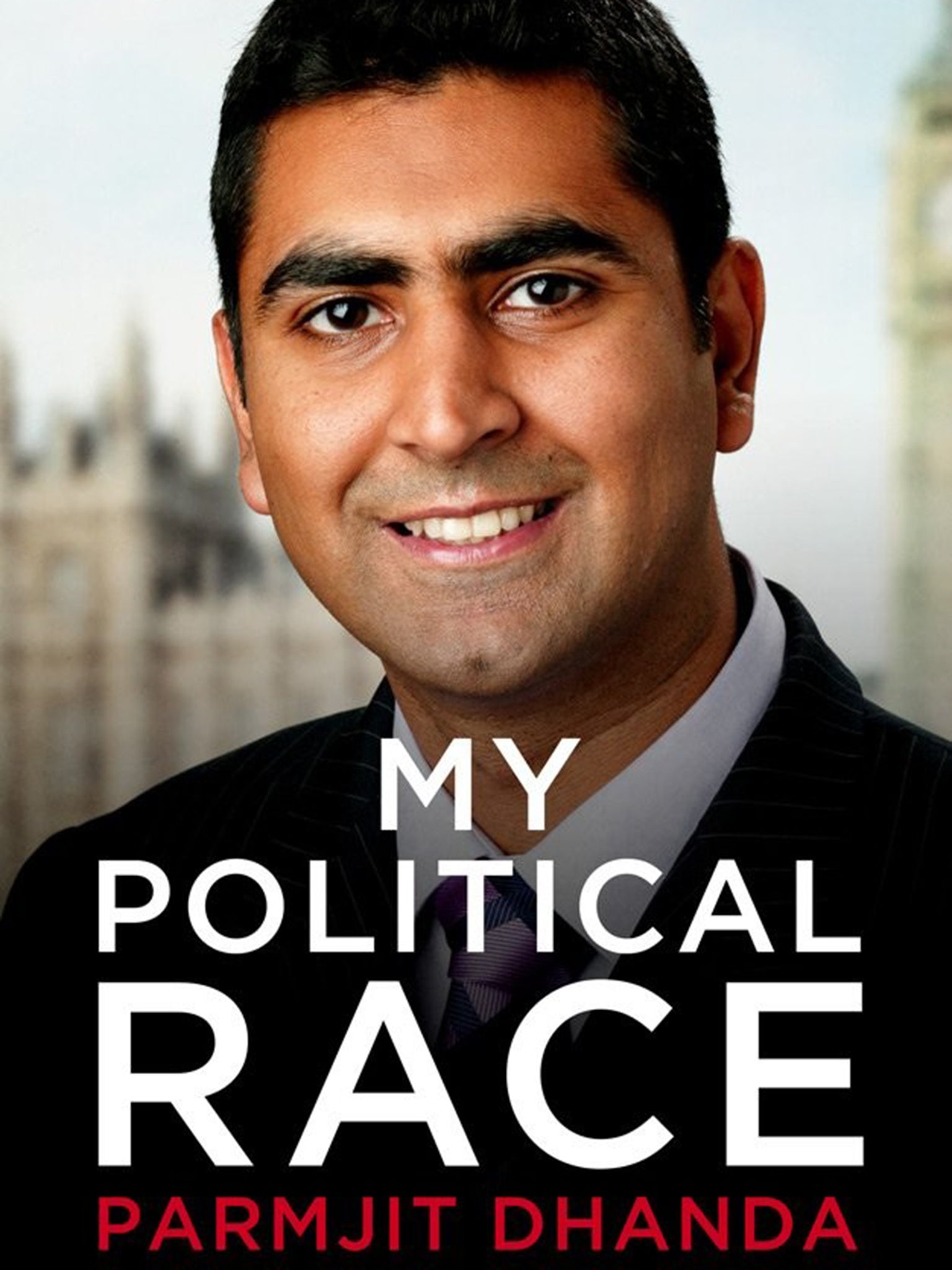 My Political Race by Parmjit Dhanda