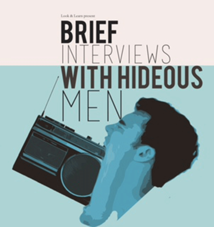 Brief Interviews With Hideous Men will be running in Edinburgh this August