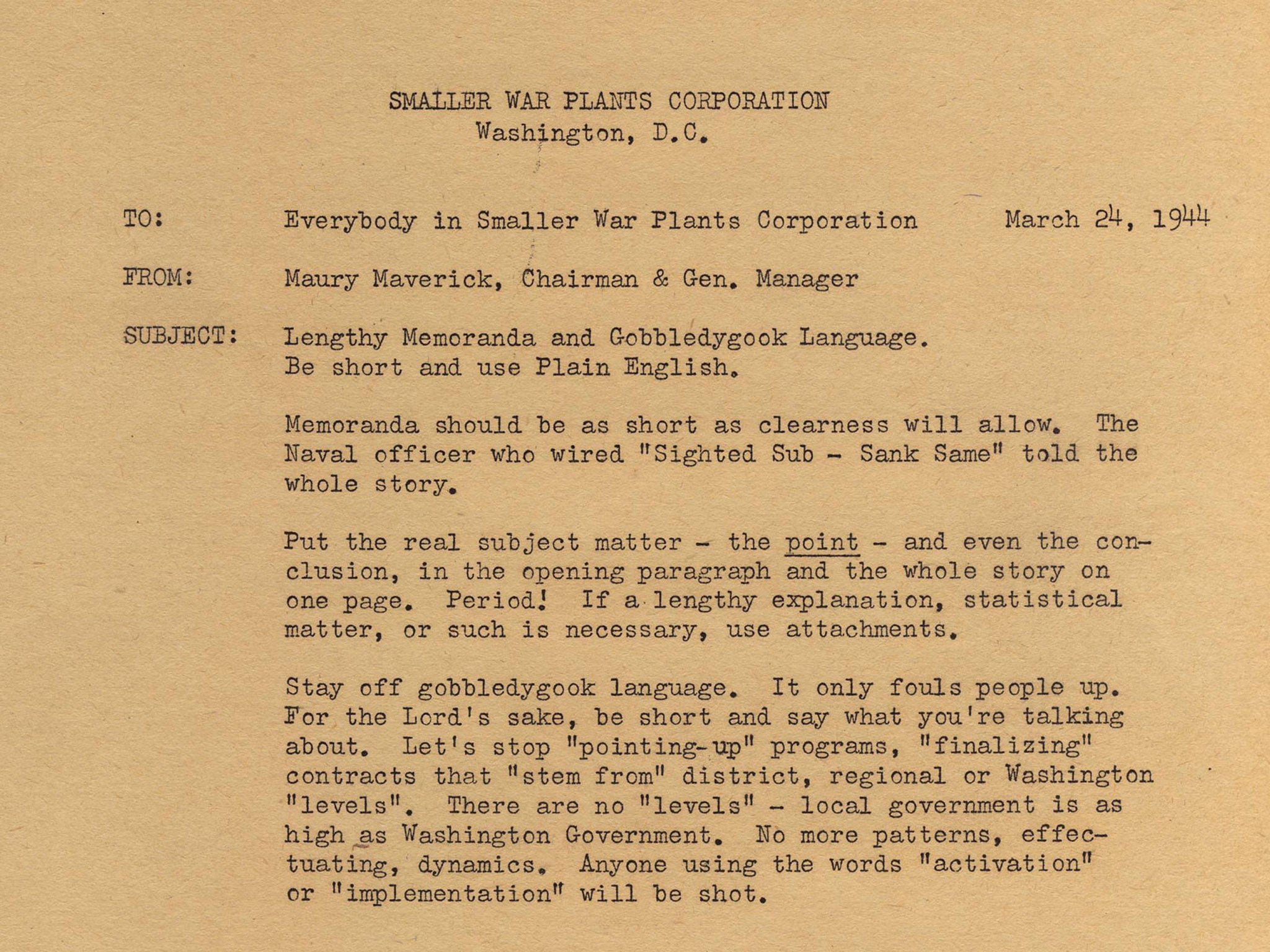 Maverick had particular loathing for the phrases "pointing up" and "finalising", and announced that anyone using the words "activation" or "implementation" would be shot