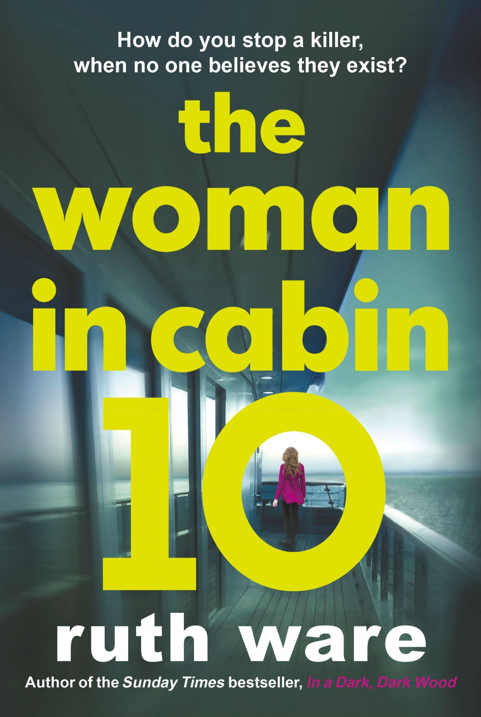 &#13;
Ruth Ware's The Woman in Cabin 10&#13;