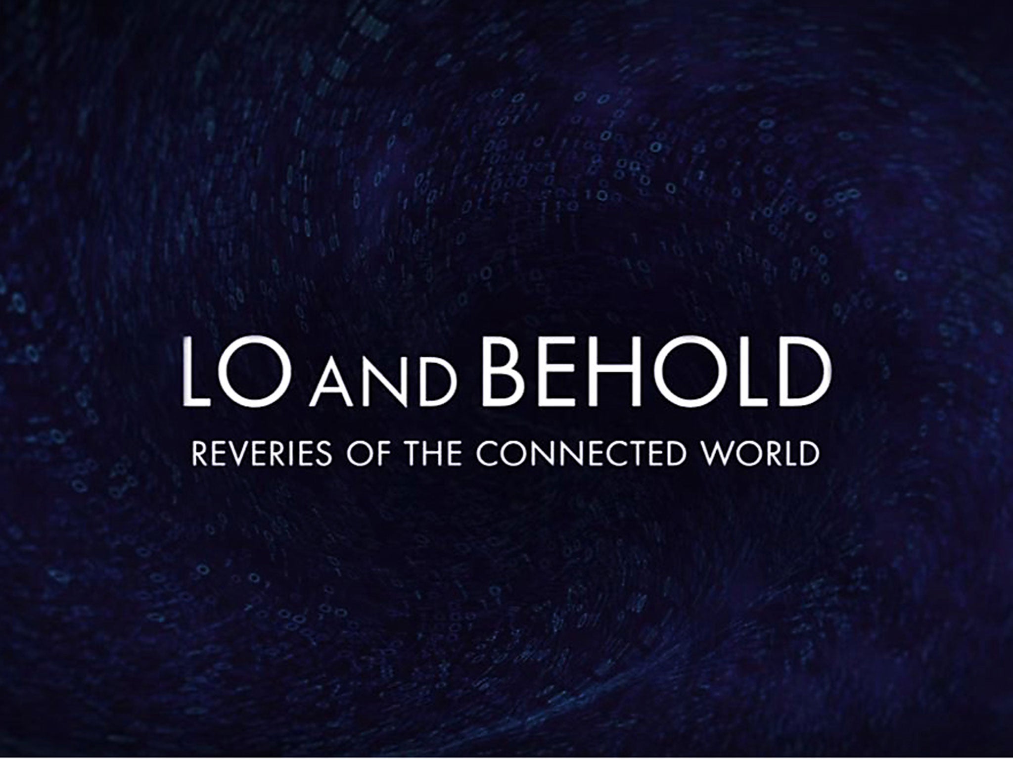 ‘Lo and Behold’ will hit UK screens in October (YouTube)