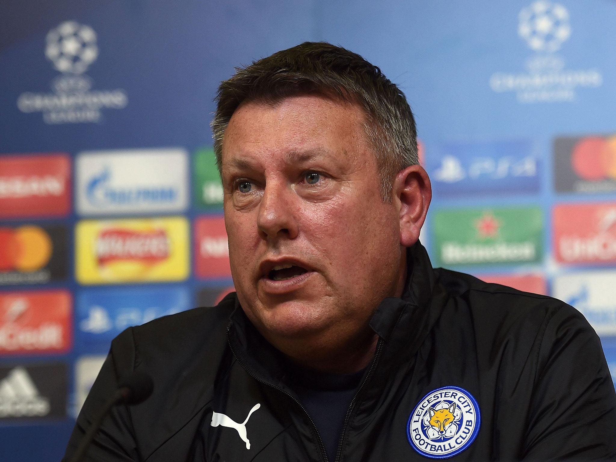 Craig Shakespeare was assistant to former head coach Claudio Ranieri