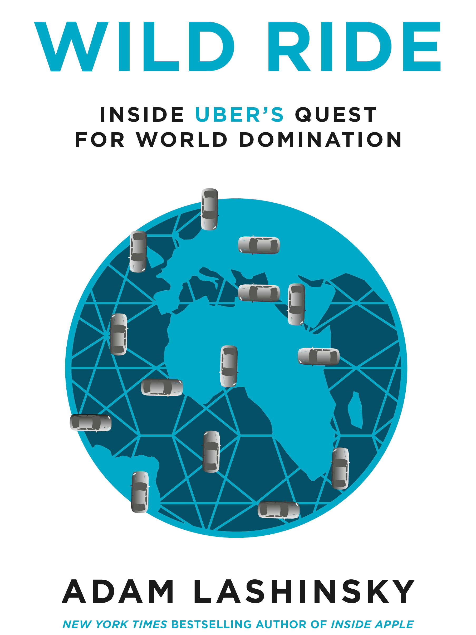 Whole world in its hands: the cover from Adam Lashinsky’s tome on Uber