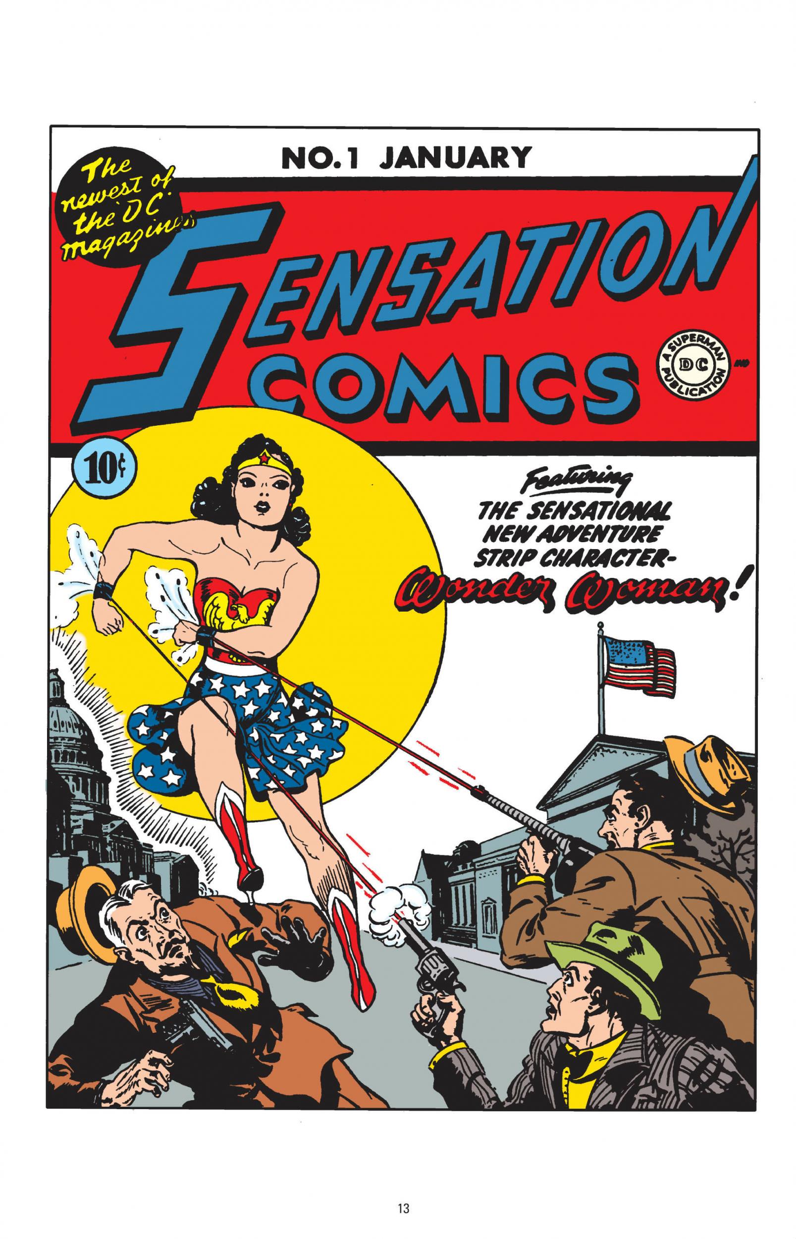 Wonder Woman makes her solo debut in ‘Sensation Comics’ in 1942, after being introduced in a special backup feature in ‘All-Star Comics’ #8