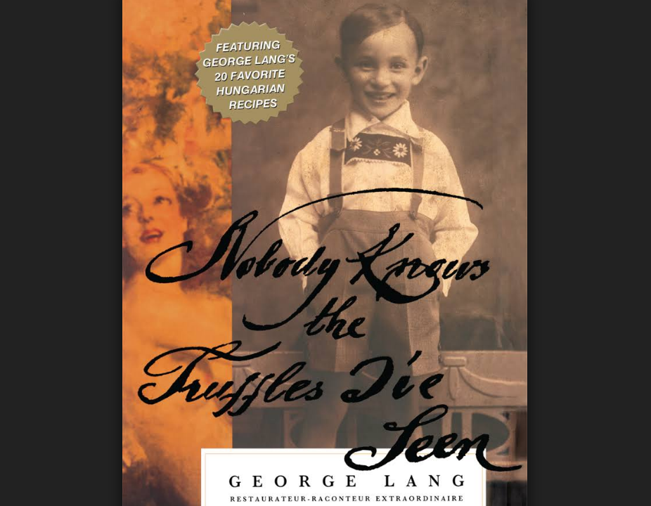 Memoir of George Lang, restaurateur and ‘raconteur extraordinaire’