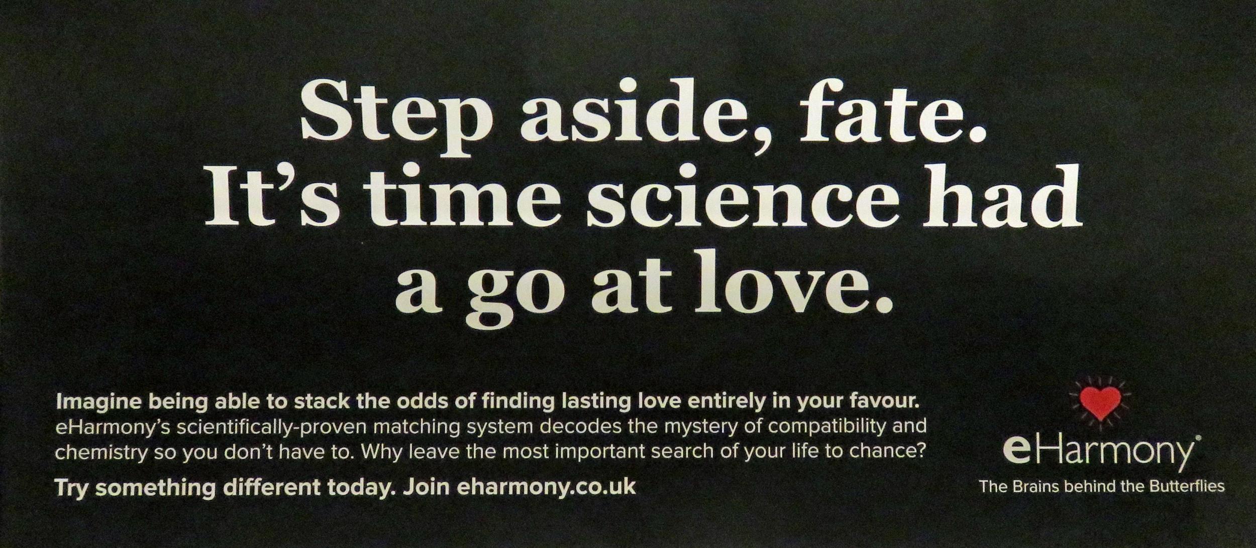 This advert for the eHarmony dating service appeared on a London Underground platform in July