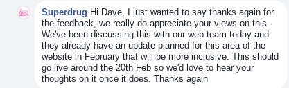 Superdrug took Dave's comments seriously