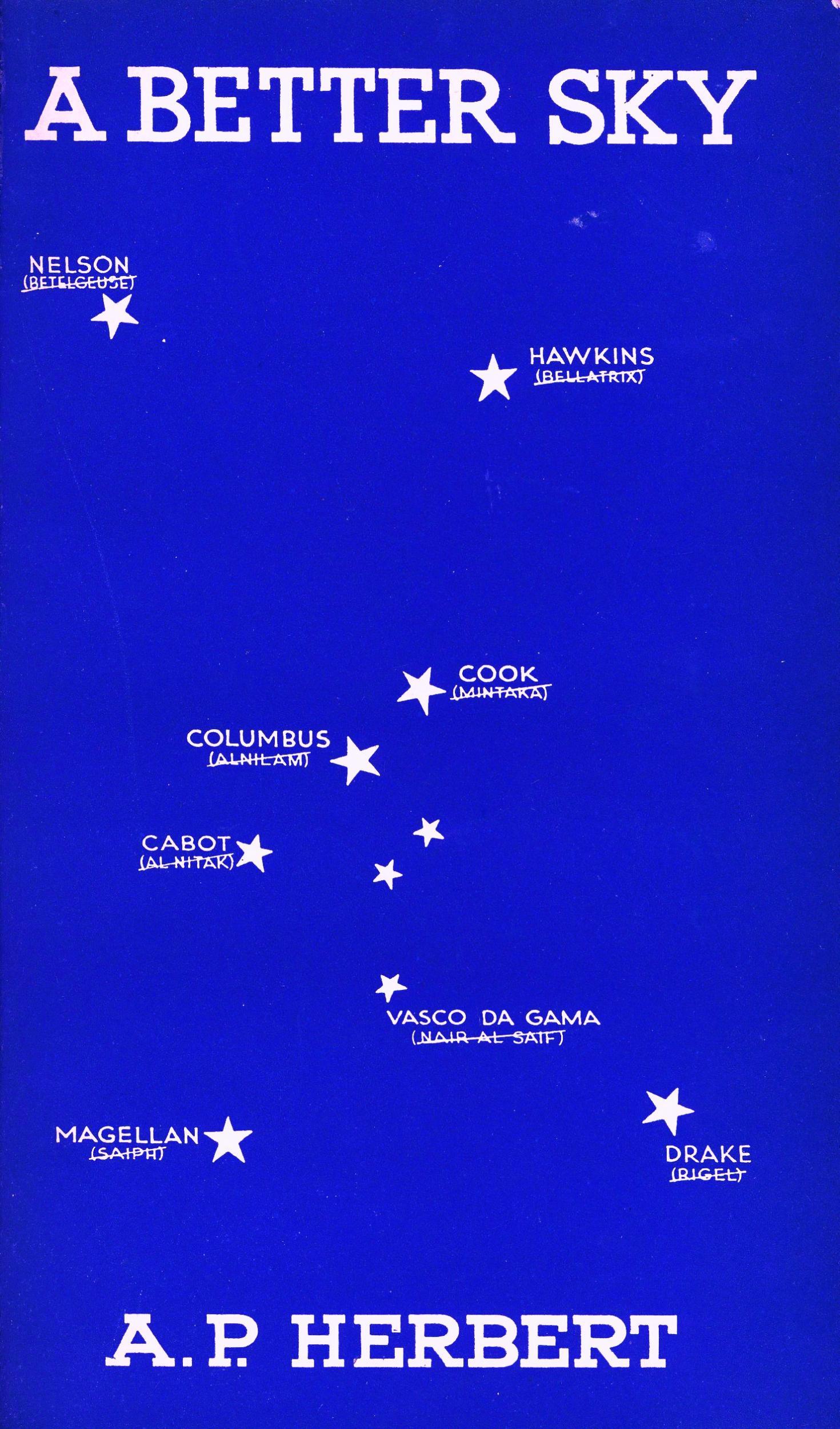 In 1944 novelist and humorist AP Herbert issued a booklet in an attempt to rename the constellations