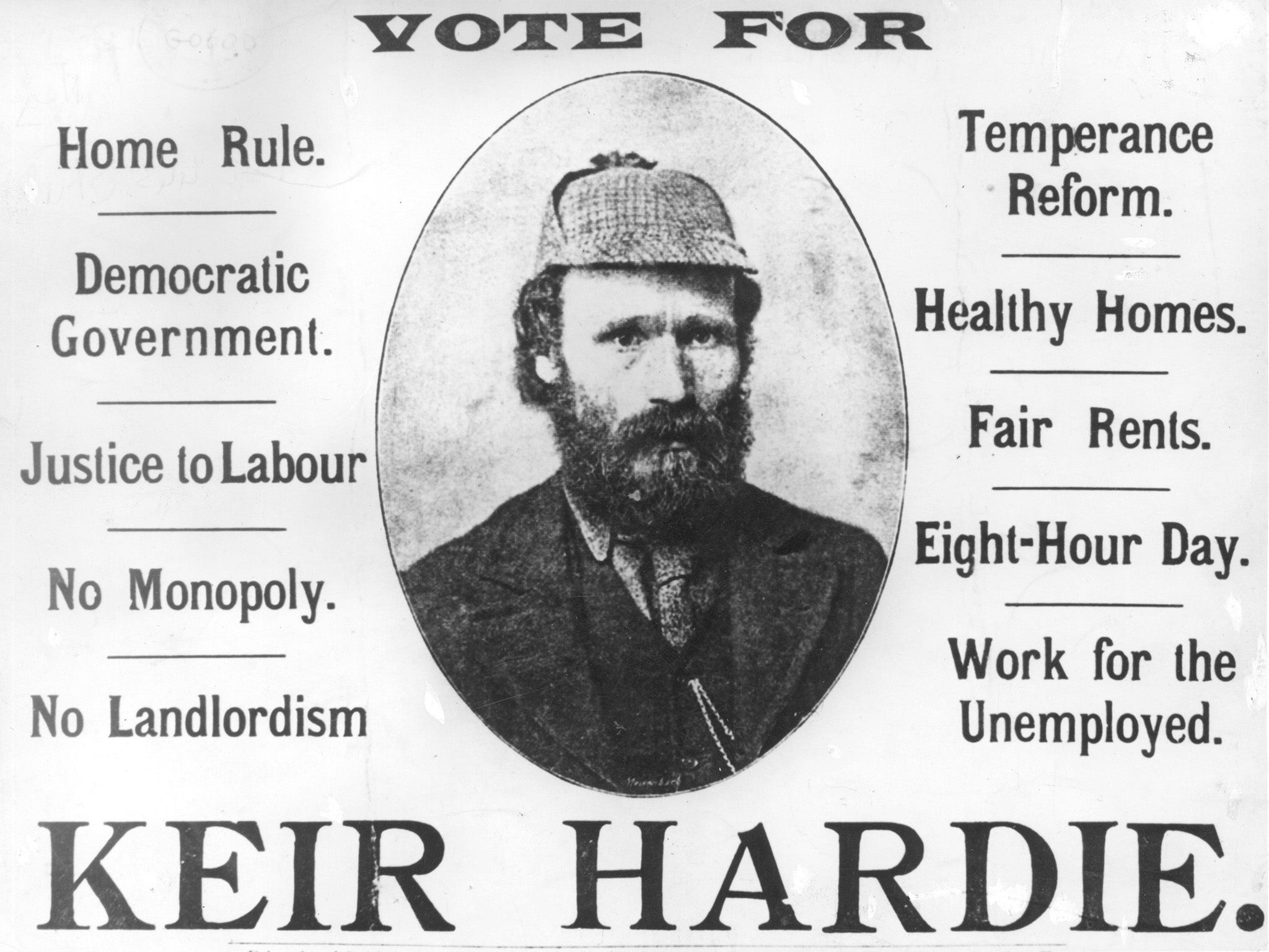 &#13;
An election campaign poster for Scottish socialist and Labour Party founder James Keir Hardie circa 1895 &#13;