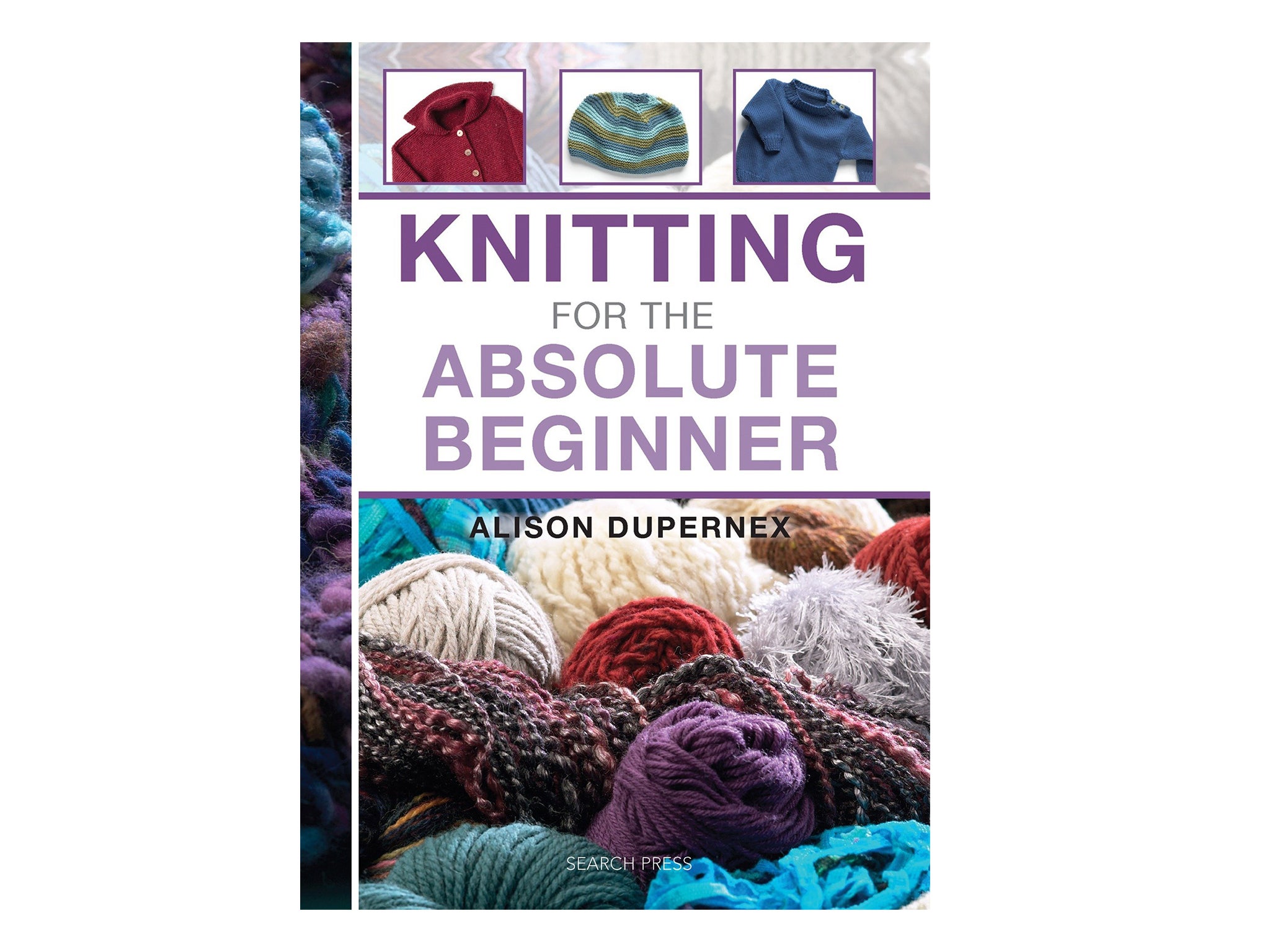 For knitting novices, pick up tips, tricks and techniques in this book for beginners