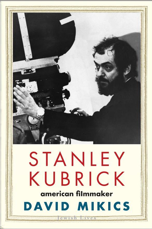 ‘Stanley Kubrick: American Filmmaker’ is the latest in the acclaimed Jewish Lives series